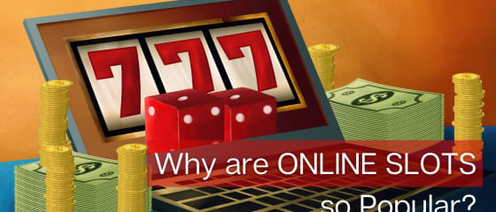 Miksi online -kolikkopelit ovat niin suosittuja?